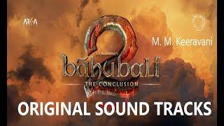 Baahubali 2 The Conclusion ORIGINAL SOUND TRACK  BGM
