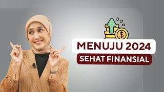 Sehat Finansial di Tahun 2024