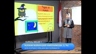 GURUku JAWA POS TV KELAS 1 Tema  KEGIATANKU  - Tanggal 18 Oktober 2021