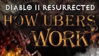 GUIDE HOW UBERS WORK - Diablo 2 Resurrected Endgame Content