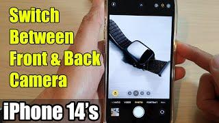 iPhone 14s14 Pro Max How to Switch Between Front & Back Camera