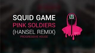 Squid Game - Pink Soldiers Hansel Extended Remix  오징어 게임 OST