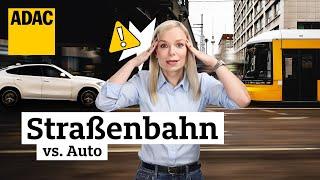 Auto und Straßenbahn – Welche Regeln gelten?  ADAC  Recht? Logisch