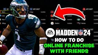 Madden 24 - How To Start Online Franchise With Friends