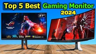 Top 5 Best Gaming Monitor 2024