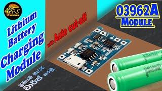 How to use 03962A Battery Charging Module  ලිතියම් බැටරි charge කරමු  5V -1A