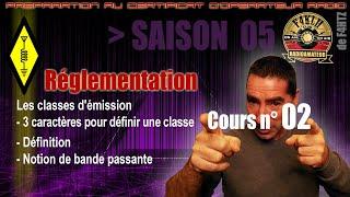 Formation radioamateur - Réglementation - Cours n° 02 - Saison 05