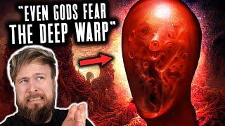 The Deep Warp & Other CREEPY Mysteries  Warhammer 40K Lore