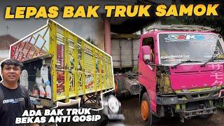 KETEMU BAK TRUK ANTI GOSIP Lepas Bak Truk Samok yang Dibeli Kiki Core Truk Samok full Trondol