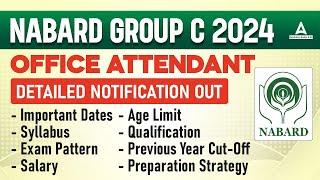 NABARD Group C Notification 2024  NABARD Office Attendant Detailed Notification Out