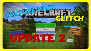 Minecraft texture pack glitch update 2 PS4 windows 10 Xbox one Nintendo switch