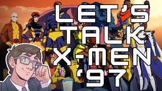 Lets Talk X-Men 97