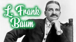 L. Frank Baum documentary