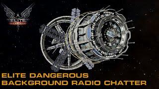 Elite Dangerous starport background radio chatter