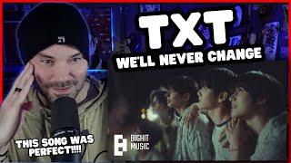 Metal Vocalist Reacts - TXT 투모로우바이투게더 We’ll Never Change