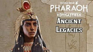 Ancient Legacies Explained - Total War Pharaoh Dynasties