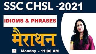 SSC CHSL 2021  ENGLISH MARATHON  by Rani Maam  Idioms and Phrases