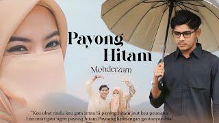 Mohderzam - Payong Hitam Official Musik Video