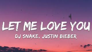 DJ Snake ft. Justin Bieber - Let Me Love You Lyrics