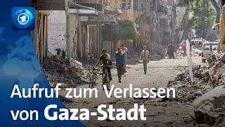 Krieg im Nahen Osten Israels Armee ruft zum Verlassen von Gaza-Stadt auf