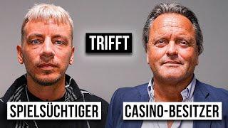 SPIELSÜCHTIGER trifft CASINOBESITZER  Das Treffen