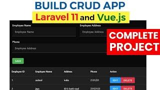 Laravel 11 & Vue.js Complete Guide to Building a CRUD App