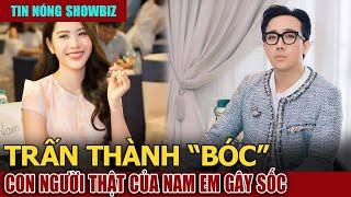 TIN NÓNG SHOWBIZ  Trấn Thành Bóc Sự Thật Về Nam Em Trước Khi Sở 4T Vào Cuộc