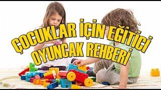 ÇOCUKLAR İÇİN EĞİTİCİ OYUNCAK SEÇME REHBERİ ANNELERİN DİKKATİNE