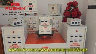 Máy ổn áp 1 pha 7.5KVA Fushin  Dải vào 90250V ra 110V và 220V