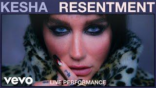 Kesha - Resentment Live Performance  Vevo