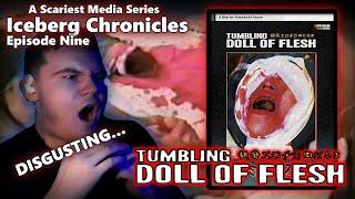 Tumbling Doll of Flesh Psycho The Snuff Reels REACTION  Iceberg Chronicles Episode Nine