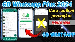 GB Whatsapp terbaru  Cara tautkan perangkat gb whatsapp terbaru 2024  Gb WA update 2024