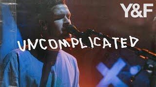 Uncomplicated Live - Hillsong Young & Free