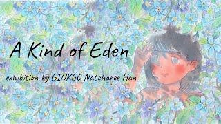 A Kind of Eden exhibition by GINKGO at Billybillies Cafe and Workshop Studio  Artist Interview