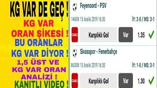 KG VAR DE GEÇ BU ORANLAR YANILTMIYOR KG VAR ORAN ANALİZİ 10.03.2020 İDDAA TAHMİNLERİ 