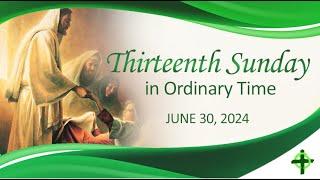 June 30 2024 600pm 13th Sunday in Ordinary Time with Fr. Dave Concepcion