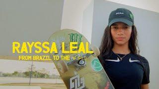 Rayssa Leal  From Brazil To The World