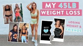 My 45 Pound Weight Loss Story  Losing Weight & FRIENDS