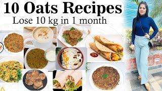 10 Oats Recipes For Weight Loss In Hindi  How to Lose Weight FastBreakfast Dinner Dr.Shikha Singh