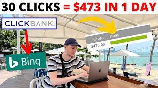 ClickBank Bing Ads 2022  I Made $473 In 1 Day