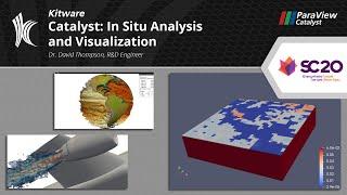SC20 In Situ Analysis and Visualization with Catalyst