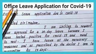 Write office leave application for Covid-19  Office leave application for Covid-19  application