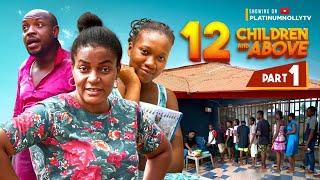 12 CHILDREN AND ABOVE.....PART 1 CHINENYE NNEBE QUEEN NWOKOYE  REUPLOAD NCHE AND MORE.