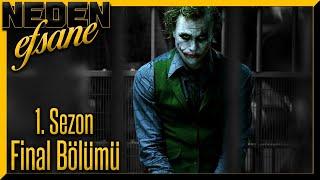 NEDEN EFSANE  BÖLÜM 20 - THE DARK KNIGHT