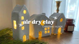 Air Dry Clay Christmas village  diy air dry clay Christmas decorations  air dry clay projects