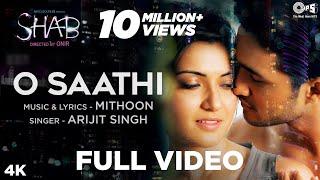 O Saathi - Video Song  Shab  Raveena Tandon Arpita Ashish  Arijit Singh Mithoon