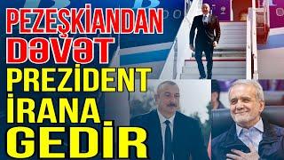 Pezeşkian dəvət etdi-İlham Əliyev İrana gedir - Xəbəriniz Var? - Media Turk TV