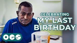 A Terminally-Ill Mans Last Birthday Alive