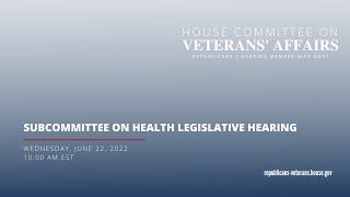 Subcommittee on Health Legislative Hearing  Pending Legislation