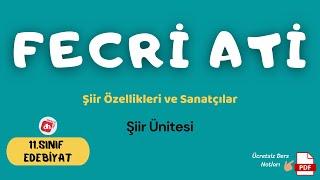 Fecri Ati Edebiyatı  11.Sınıf Edebiyat Şiir Ünitesi  Deniz Hoca +PDF